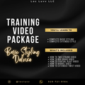 TRAINING VIDEO PACKAGE: BASIC STYLING DELUXE