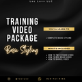 TRAINING VIDEO PACKAGE: BASIC STYLING